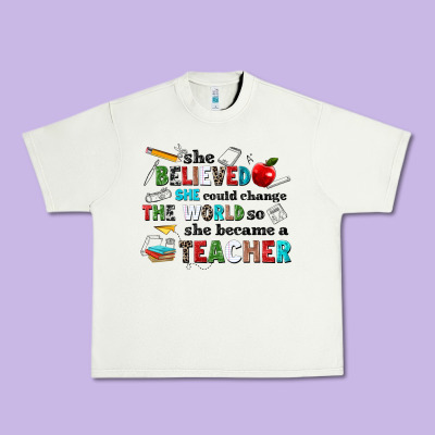 She Believed She Could Change The World So She Bec Urban Heavy Tee Designed By Nancycooperartshop