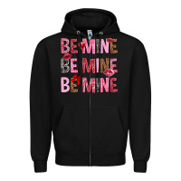 Black Be mine be mine be mine Valentine's Day Zipper Hoodie - HowdyJamesFarm