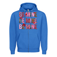 True Royal Be mine be mine be mine Valentine's Day Zipper Hoodie - HowdyJamesFarm