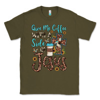 Army Green give me coffee with a side of jesus Classic Tee - JahusDesignShop