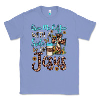 Colony Blue give me coffee with a side of jesus Classic Tee - JahusDesignShop