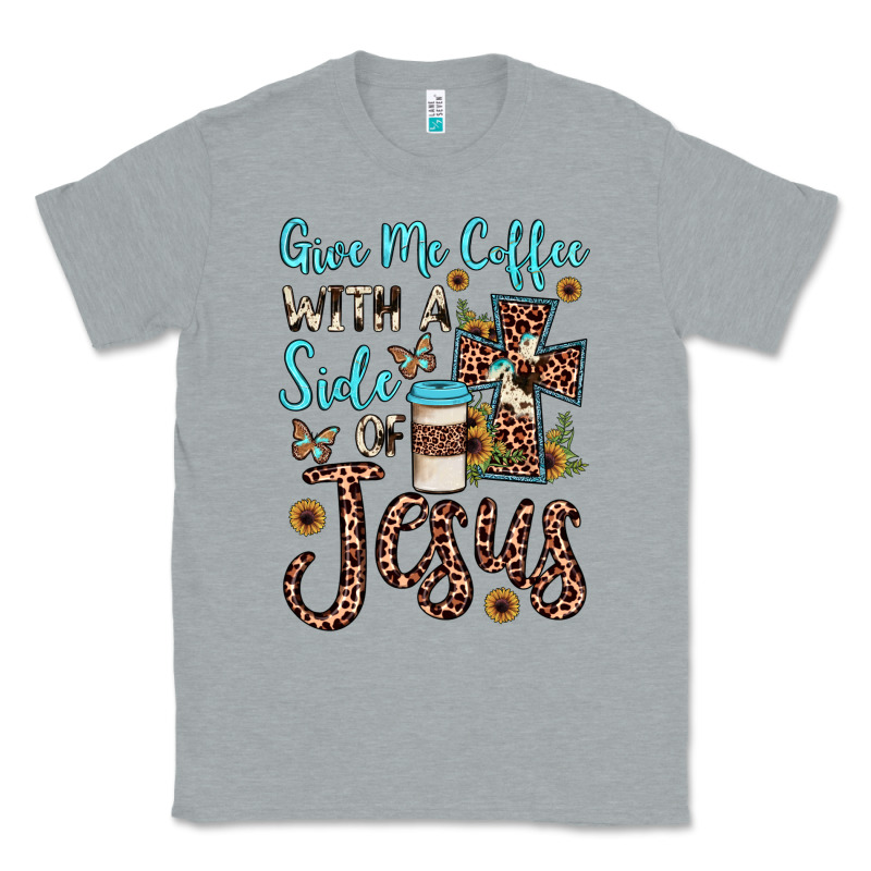 Give Me Coffee With A Side Of Jesus Classic Tee by JahusDesignShop | Teevron