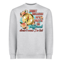 Heather Grey just because my path is different Heavyweight Sweatshirt - Artiststas