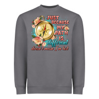 Storm just because my path is different Heavyweight Sweatshirt - Artiststas