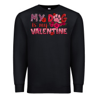 Black my dog is my valentine Premium Sweatshirt - OliviaCreatesArt
