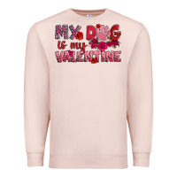 Pale Pink my dog is my valentine Premium Sweatshirt - OliviaCreatesArt