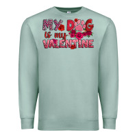 Seafoam my dog is my valentine Premium Sweatshirt - OliviaCreatesArt