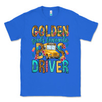 True Royal golden girls favorite bus driver Classic Tee - NancyCooperArtShop