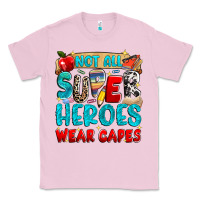 Bubblegum Pink not all super heroes wear capes Classic Tee - NancyCooperArtShop