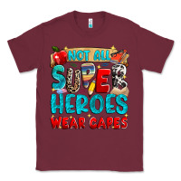 Burgundy not all super heroes wear capes Classic Tee - NancyCooperArtShop