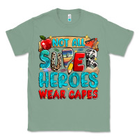 Sage not all super heroes wear capes Classic Tee - NancyCooperArtShop