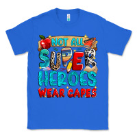 True Royal not all super heroes wear capes Classic Tee - NancyCooperArtShop