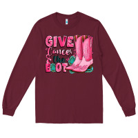 Give Cancer The Boot Long Sleeve Tee | Teevron