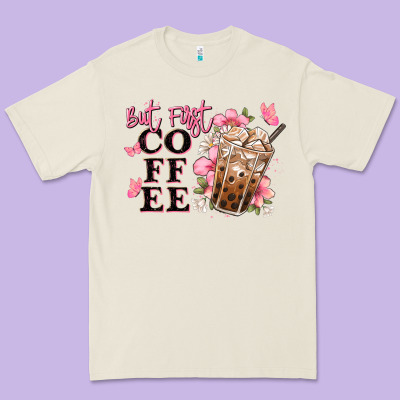 But First Coffee Floral Premium Tee Designed By Jahusdesignshop
