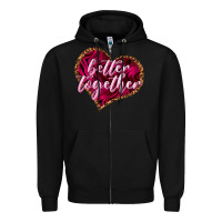 Black Better together Valentine's Day Zipper Hoodie - HowdyJamesFarm