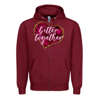 Burgundy Better together Valentine's Day Zipper Hoodie - HowdyJamesFarm