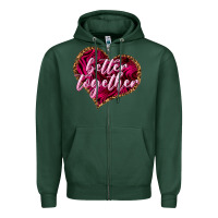 Sports Green Better together Valentine's Day Zipper Hoodie - HowdyJamesFarm