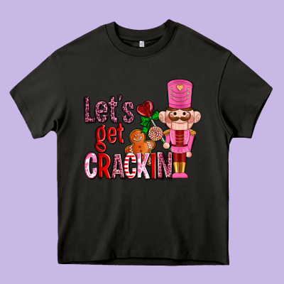 Lets Get Crackin With Nutcrackers Ado Heavy Core Tee Designed By Adodesignshop