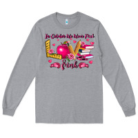 Heather Grey in october we wear pink teacher Long Sleeve Tee - LillyAllenDesigns