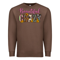 Chestnut beautiful crazy Premium Sweatshirt - OliviaCreatesArt
