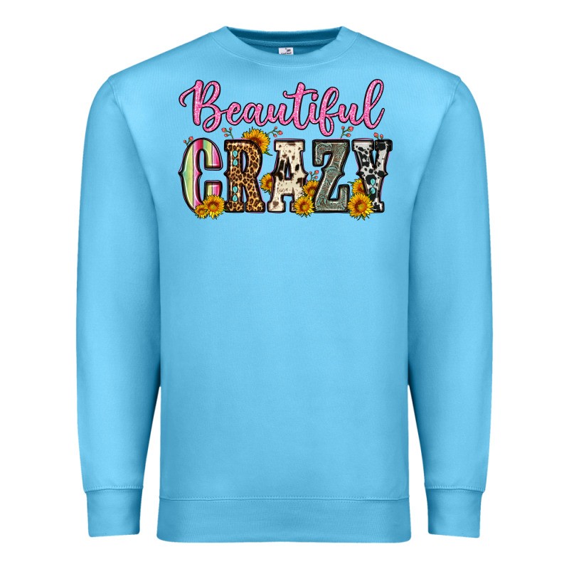 Beautiful Crazy Premium Sweatshirt by OliviaCreatesArt | Teevron