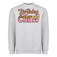 Birthday Crew Heavyweight Sweatshirt | Teevron