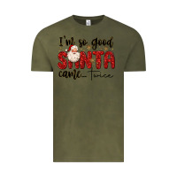 Vintage Olive i m so good santa came twice Vintage Tee - MaliasSmallBusiness