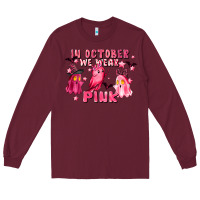 Burgundy in october we wear pink Long Sleeve Tee - LillyAllenDesigns