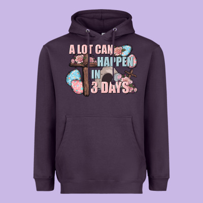 Easter Day A Lot Can Happen In 3 Days Heavyweight Hoodie Designed By Cowgirlartshop