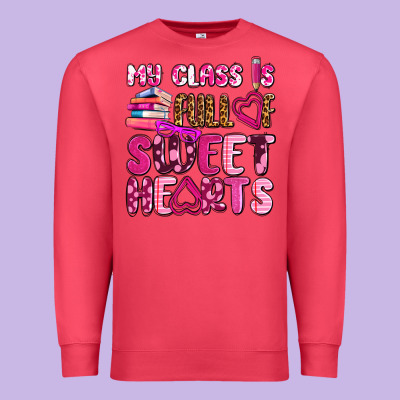 My Class Is Full Of Sweet Hearts Olivia Premium Sweatshirt Designed By Oliviacreatesart