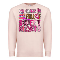 Pale Pink my class is full of sweet hearts olivia Premium Sweatshirt - OliviaCreatesArt