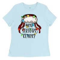Baby Blue you serious clark Ladies Tee - Jasminsmagicworld