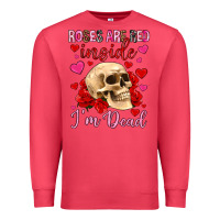 Cardinal roses are red inside i m dead Premium Sweatshirt - OliviaCreatesArt