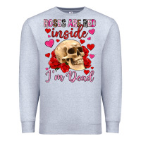 Heather Grey roses are red inside i m dead Premium Sweatshirt - OliviaCreatesArt