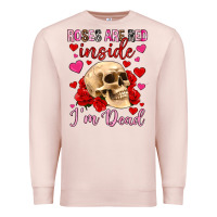 Pale Pink roses are red inside i m dead Premium Sweatshirt - OliviaCreatesArt