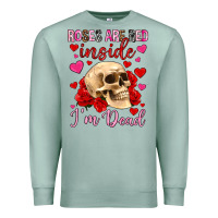 Seafoam roses are red inside i m dead Premium Sweatshirt - OliviaCreatesArt