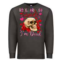 Smoke roses are red inside i m dead Premium Sweatshirt - OliviaCreatesArt