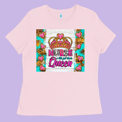 Nurse A Title Just Above Queen Tumbler Ladies Tee Designed By Bundleandbundleshop