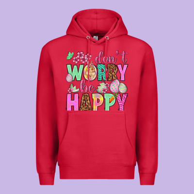 Don't Worry Be Happy Easter Day Premium Hoodie Designed By Howdyjamesfarm