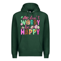 Sports Green Don't worry be happy Easter Day Premium Hoodie - HowdyJamesFarm