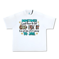 White sometimes i just have to let god fix it cus if i f Urban Heavy Tee - MaliasSmallBusiness