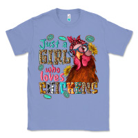 Colony Blue just a girl who loves chickens Classic Tee - NancyCooperArtShop