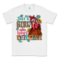 White just a girl who loves chickens Classic Tee - NancyCooperArtShop