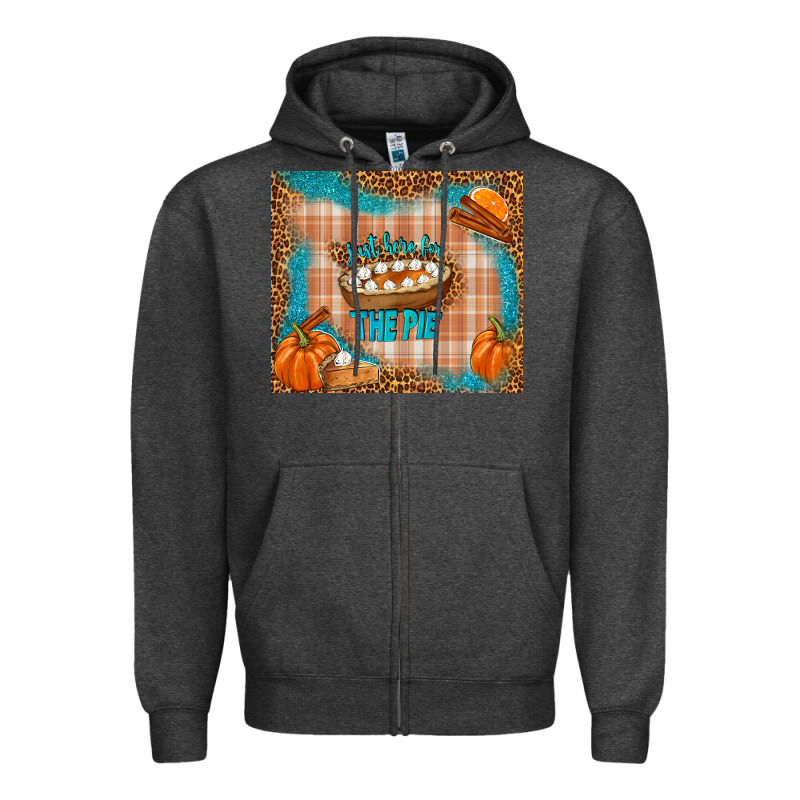 Just Here For The Pie Zipper Hoodie by TumblerDesignByShophia | Teevron