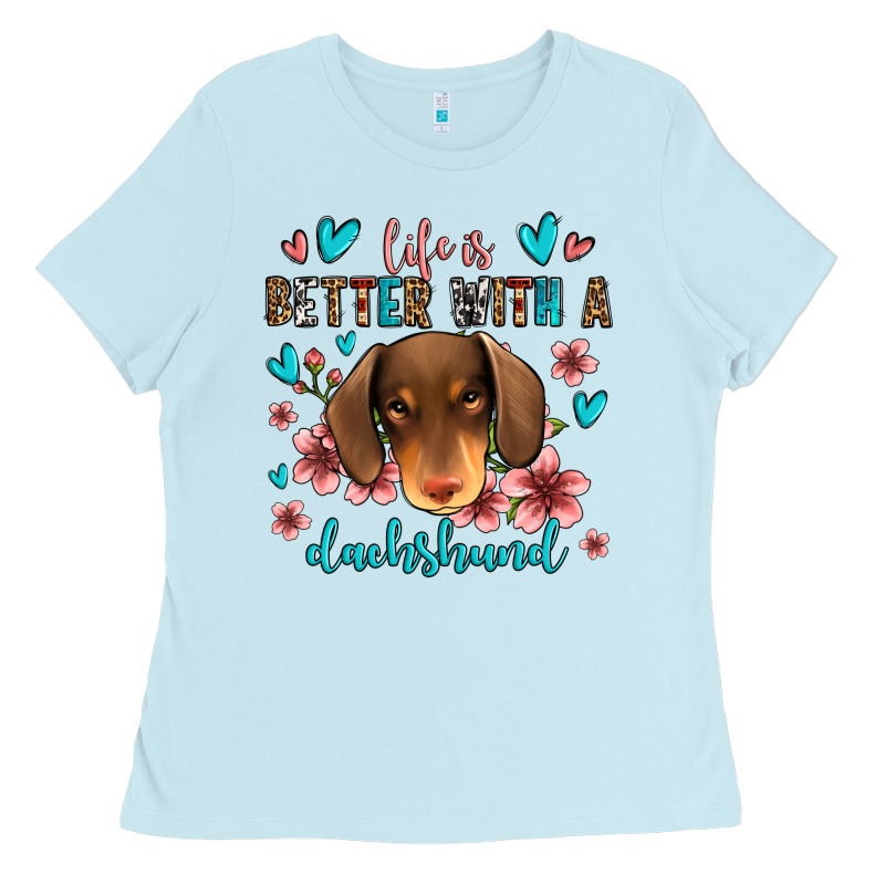 Life Is Better With A Dachshund Ladies Tee by Jasminsmagicworld | Teevron