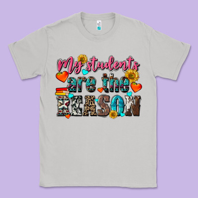 My Students Are The Reason Classic Tee Designed By Nancycooperartshop