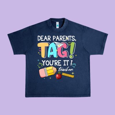Dear Parents Tag Youare It Teacher Urban Heavy Tee Designed By Jahusdesignshop