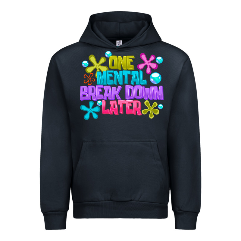 One Mental Break Dowm Later Urban Hoodie by CowhideDigitalArt | Teevron