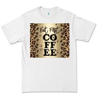 White but first coffee Premium Tee - JahusDesignShop