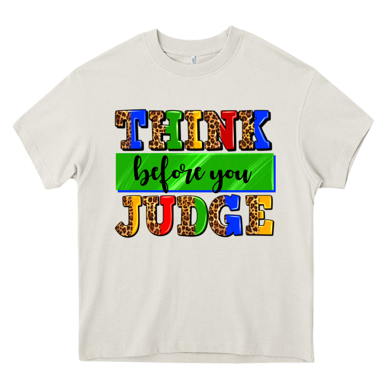 Think Before You Judge Heavy Core Tee by AdoDesignShop | Teevron
